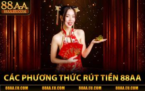 Các Phương Thức Rút Tiền 88aa An Toàn