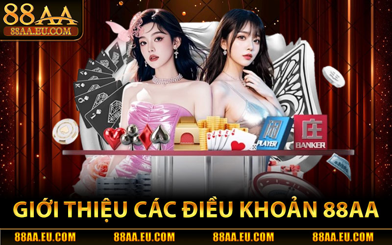 Giới Thiệu Các Điều Khoản 88aa Trang Chủ